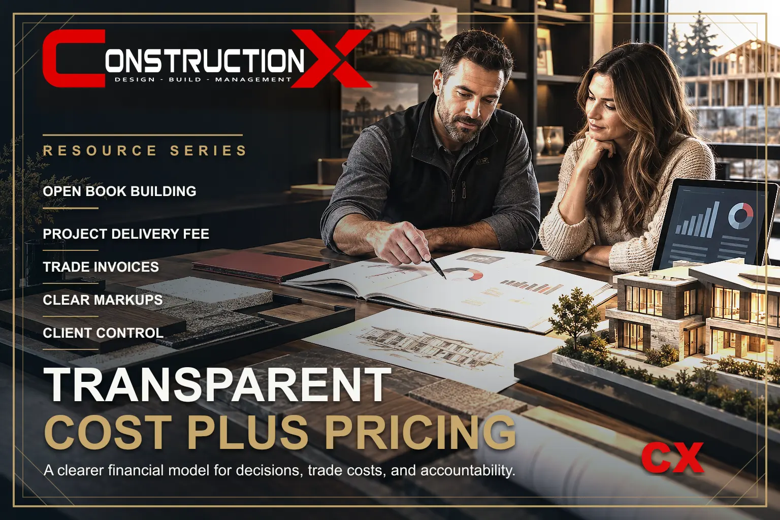 ConstructionX article illustration: The Benefits of Transparent Cost Plus Pricing for Custom Homes.