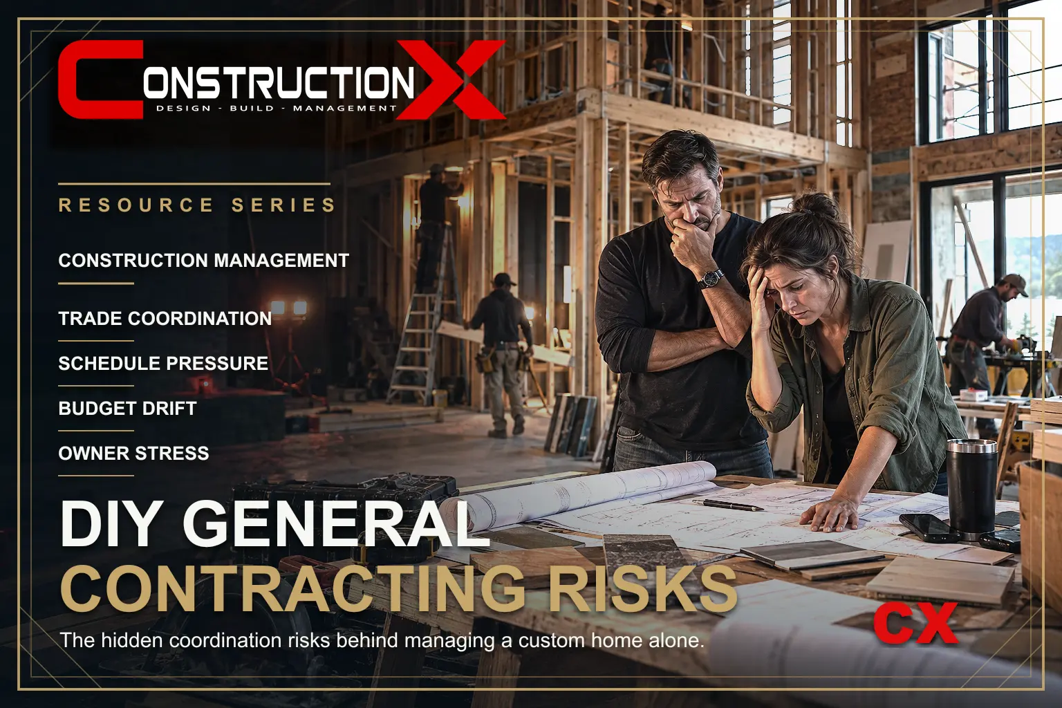 ConstructionX article illustration: DIY General Contracting Risks for Custom Home Projects.